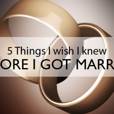 5 Things I Wish I Knew Before I Got Married   – by Pierre Quinn