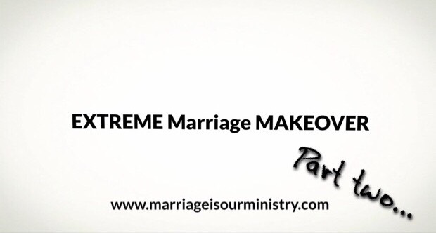 Extreme Marriage Makeover Part Two – Communication